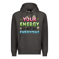 Smoke your energy is not for everyone Premium Hoodie - MaliasSmallBusiness