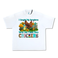White i googled my symptoms turns out i need more chicke Urban Heavy Tee - RanaPortraitStore