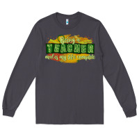 Smoke being a teacher makes my life complete Long Sleeve Tee - texasbilliewilder