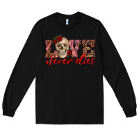 Black love never dies skull Long Sleeve Tee - RanaPortraitStore