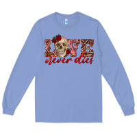 Colony Blue love never dies skull Long Sleeve Tee - RanaPortraitStore