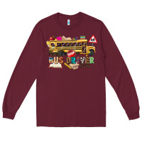 Burgundy best bus driver ever Long Sleeve Tee - texasbilliewilder