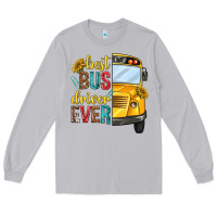 Moon Dust best bus driver ever Long Sleeve Tee - texasbilliewilder