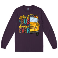 Plum best bus driver ever Long Sleeve Tee - texasbilliewilder