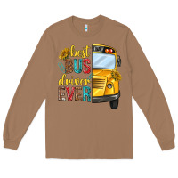 Toasted Coconut best bus driver ever Long Sleeve Tee - texasbilliewilder