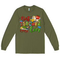 Army Green best teacher ever Long Sleeve Tee - texasbilliewilder