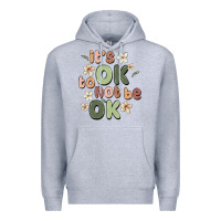 Heather Grey it's ok to not be ok Premium Hoodie - MaliasSmallBusiness