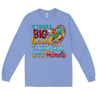 Colony Blue big heart to help shape little minds tbw Long Sleeve Tee - texasbilliewilder