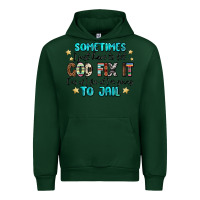 Forest Green sometimes i just have to let god fix it cus if i f Urban Hoodie - MaliasSmallBusiness