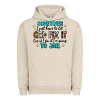 Pigment French Oak sometimes i just have to let god fix it cus if i f Urban Hoodie - MaliasSmallBusiness