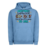 Pigment Pebble Blue sometimes i just have to let god fix it cus if i f Urban Hoodie - MaliasSmallBusiness