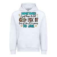White sometimes i just have to let god fix it cus if i f Urban Hoodie - MaliasSmallBusiness