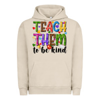 Pigment French Oak teach them to be kind Urban Hoodie - NancyCooperArtShop