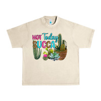 Sandshell not today succa Urban Heavy Tee - RanaPortraitStore