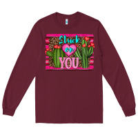 Burgundy stuck on you cactus Long Sleeve Tee - RanaPortraitStore