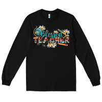 Black blessed teacher Long Sleeve Tee - texasbilliewilder
