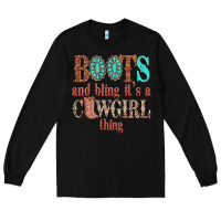 Black boots and bling its a cowgirl thing Long Sleeve Tee - texasbilliewilder