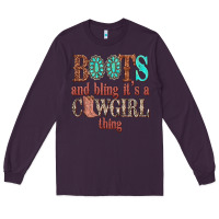 Plum boots and bling its a cowgirl thing Long Sleeve Tee - texasbilliewilder