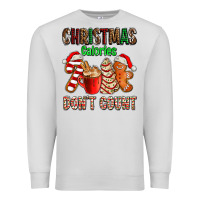 Christmas Calories Dont Count With  Christmas Tree Cake And Cookies Ad Premium Sweatshirt | Teevron