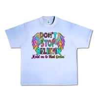 Grape Ice don't stop believin' hold on to that feelin' Urban Heavy Tee - RanaPortraitStore