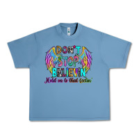 Pebble Blue don't stop believin' hold on to that feelin' Urban Heavy Tee - RanaPortraitStore