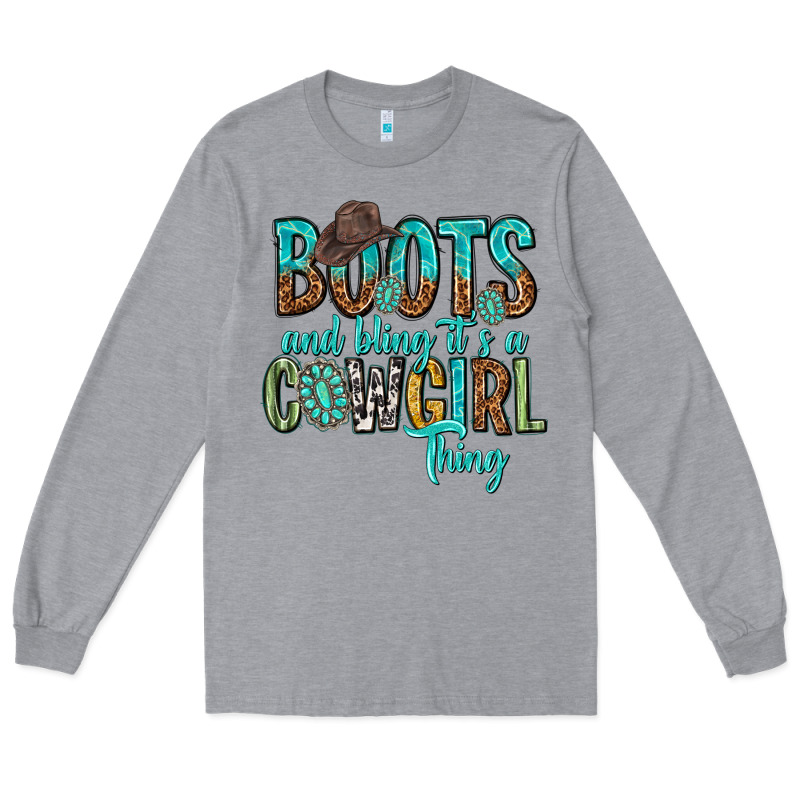 Boots And Bling Its A Cowgirl Thing Long Sleeve Tee by texasbilliewilder | Teevron