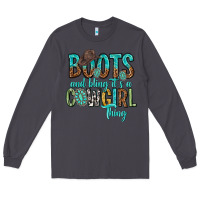 Smoke boots and bling its a cowgirl thing Long Sleeve Tee - texasbilliewilder
