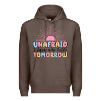 Coffee unafraid i know who holds tomorrow Premium Hoodie - MaliasSmallBusiness