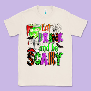 Eat Drink And Be Scary Classic Tee Designed By Zillion Design Studio