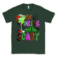 Sports Green eat drink and be scary Classic Tee - Zillion Design Studio