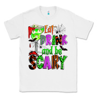 White eat drink and be scary Classic Tee - Zillion Design Studio