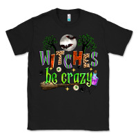 Black witches be crazy Classic Tee - Zillion Design Studio
