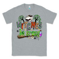 Heather Grey witches be crazy Classic Tee - Zillion Design Studio