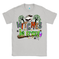 Moon Dust witches be crazy Classic Tee - Zillion Design Studio