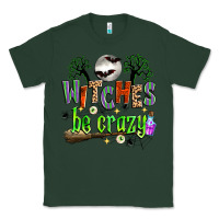 Sports Green witches be crazy Classic Tee - Zillion Design Studio