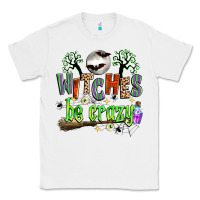 White witches be crazy Classic Tee - Zillion Design Studio