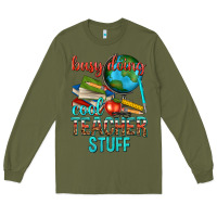 Army Green busy doing cool teacher stuff Long Sleeve Tee - texasbilliewilder