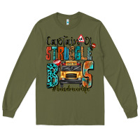 Army Green captain of struggle bus busdriver life Long Sleeve Tee - texasbilliewilder