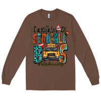 Chestnut captain of struggle bus busdriver life Long Sleeve Tee - texasbilliewilder