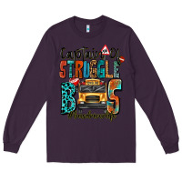 Plum captain of struggle bus busdriver life Long Sleeve Tee - texasbilliewilder