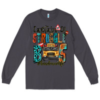 Smoke captain of struggle bus busdriver life Long Sleeve Tee - texasbilliewilder