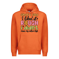 Carrot when i said i liked it rough i didn't mean my enti Premium Hoodie - MaliasSmallBusiness