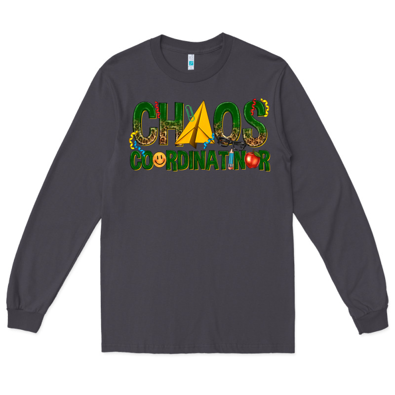 Chaos Coordinator Long Sleeve Tee by texasbilliewilder | Teevron