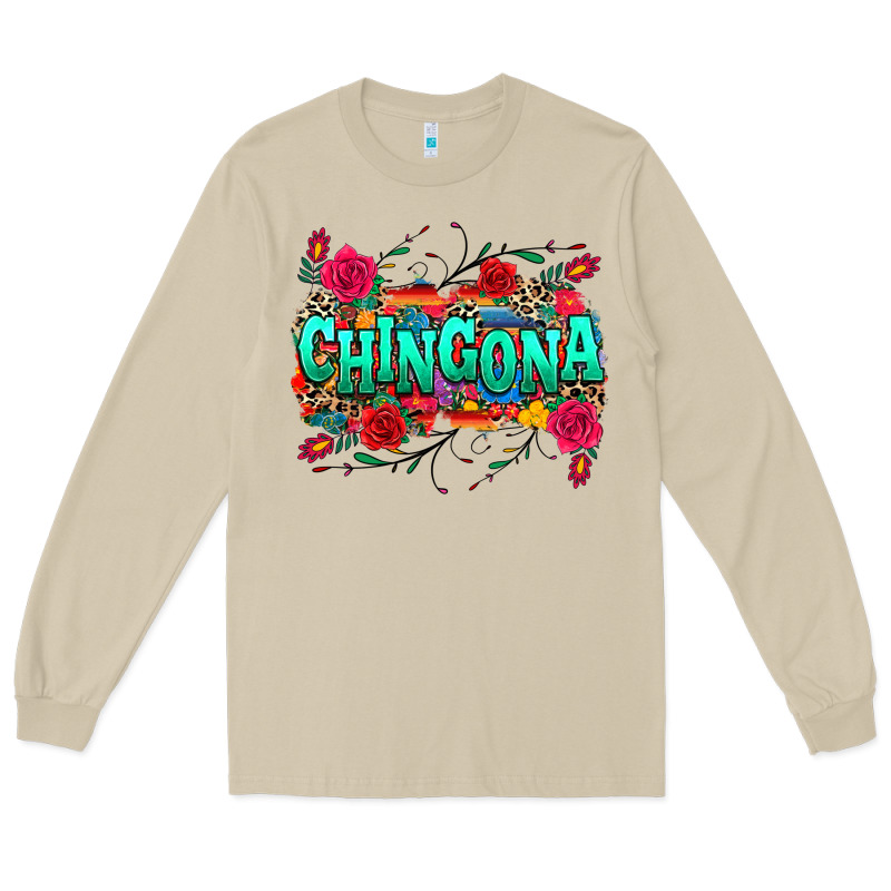 Chingona Long Sleeve Tee by texasbilliewilder | Teevron