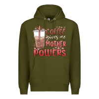 Army Green coffee gives me mother powers Premium Hoodie - MaliasSmallBusiness