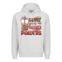 Dove Grey coffee gives me mother powers Premium Hoodie - MaliasSmallBusiness
