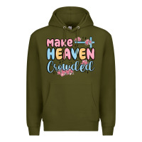 Army Green make heaven crowded Premium Hoodie - MaliasSmallBusiness