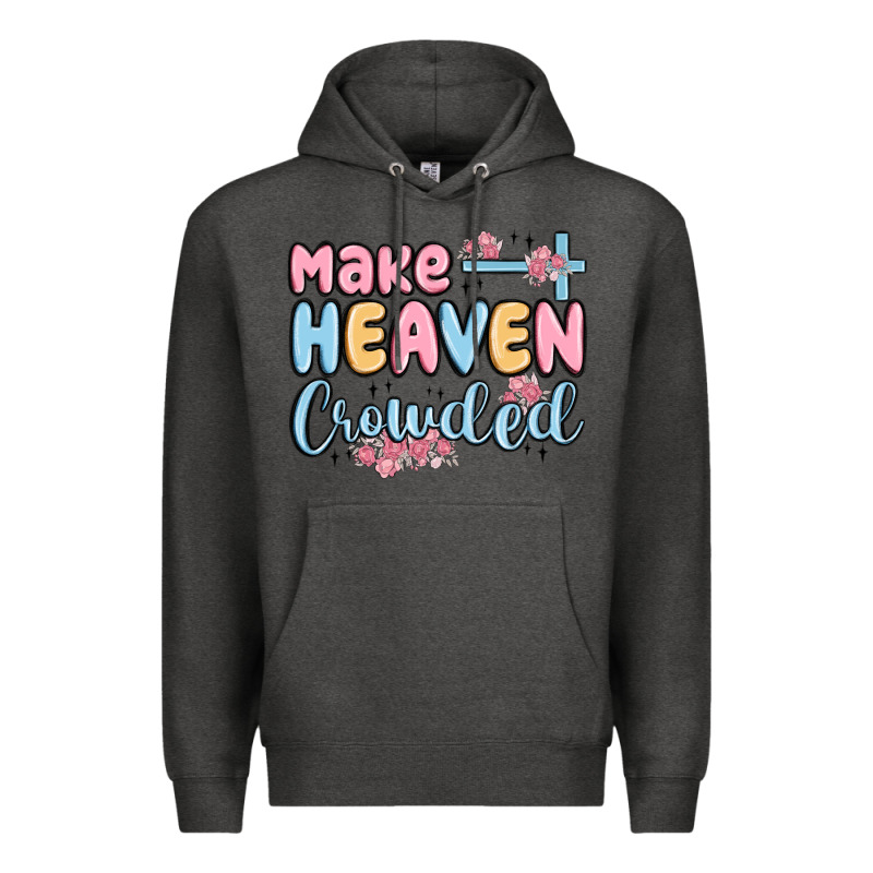 Make Heaven Crowded Premium Hoodie by MaliasSmallBusiness | Teevron