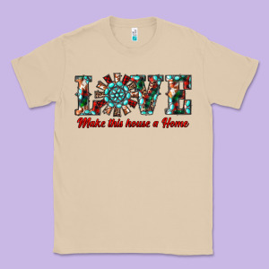 Love Make This House A Home Classic Tee Designed By Ranaportraitstore