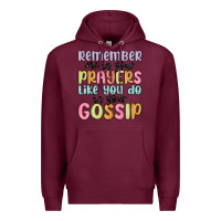 Burgundy remember me in your prayers like you do in your go Premium Hoodie - MaliasSmallBusiness